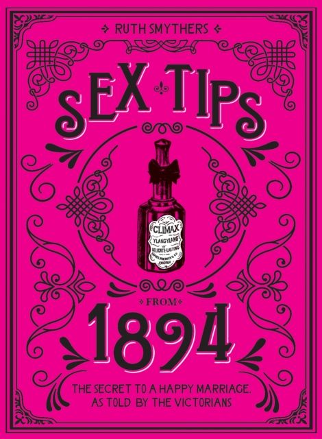 Sex Tips from 1894 : The Secret to a Happy Marriage, as Told by the Victorians