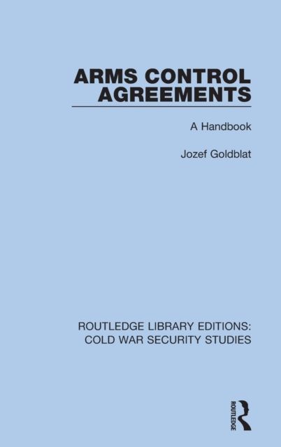 Arms Control Agreements : A Handbook