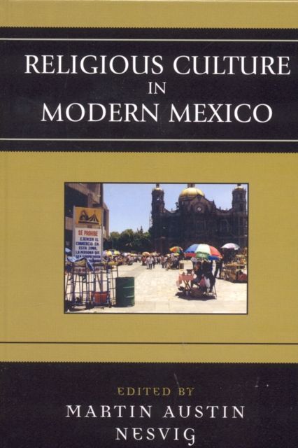 Religious Culture in Modern Mexico