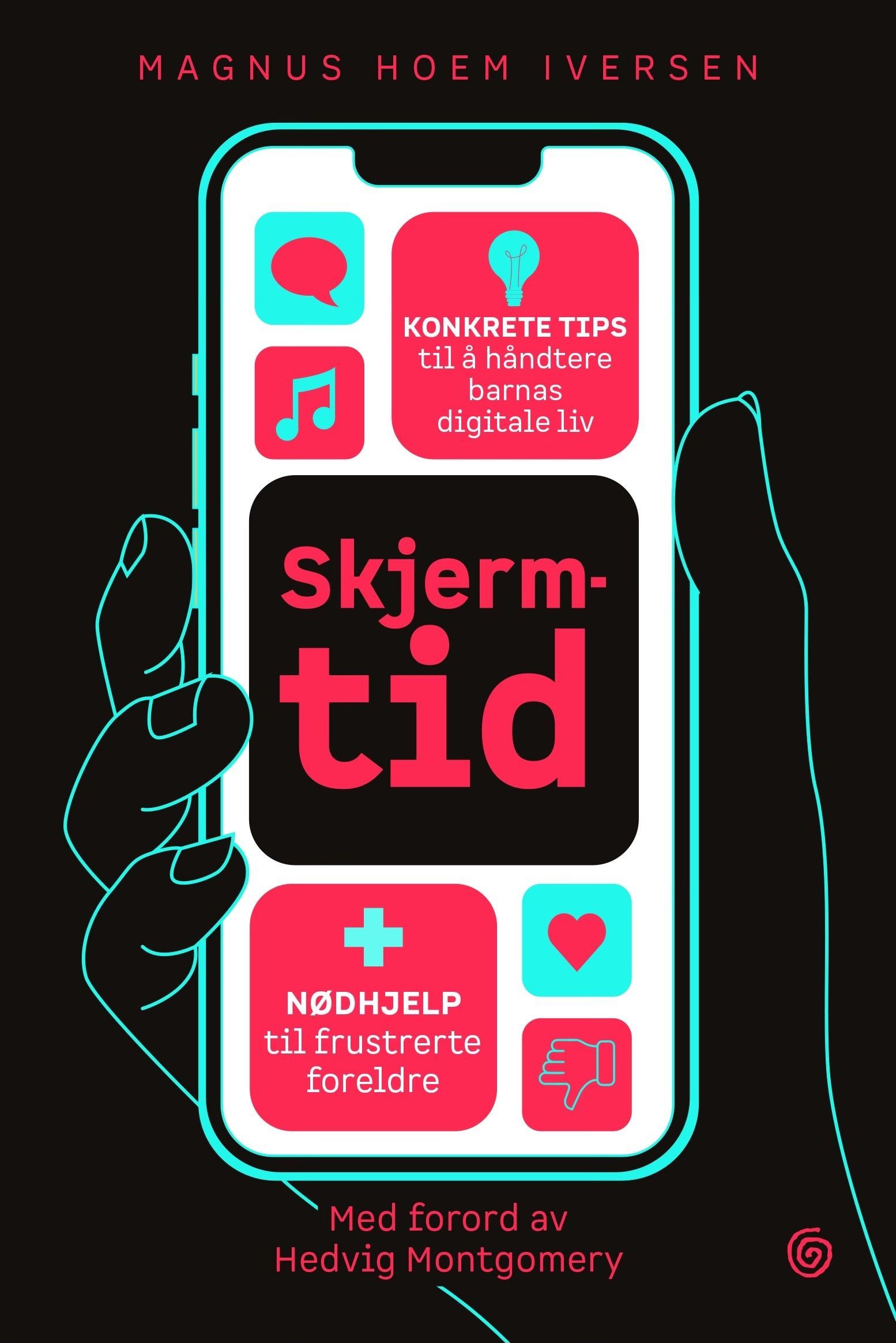 Skjermtid : nødhjelp til frustrerte foreldre