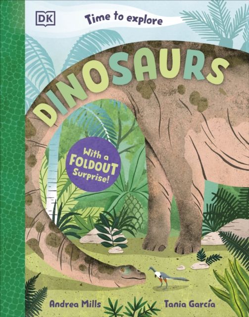 Forsidebilde av Time to Explore Dinosaurs : With a Foldout Surprise!