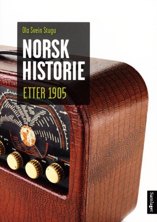 Norsk historie etter 1905 : vegen mot velstandslandet