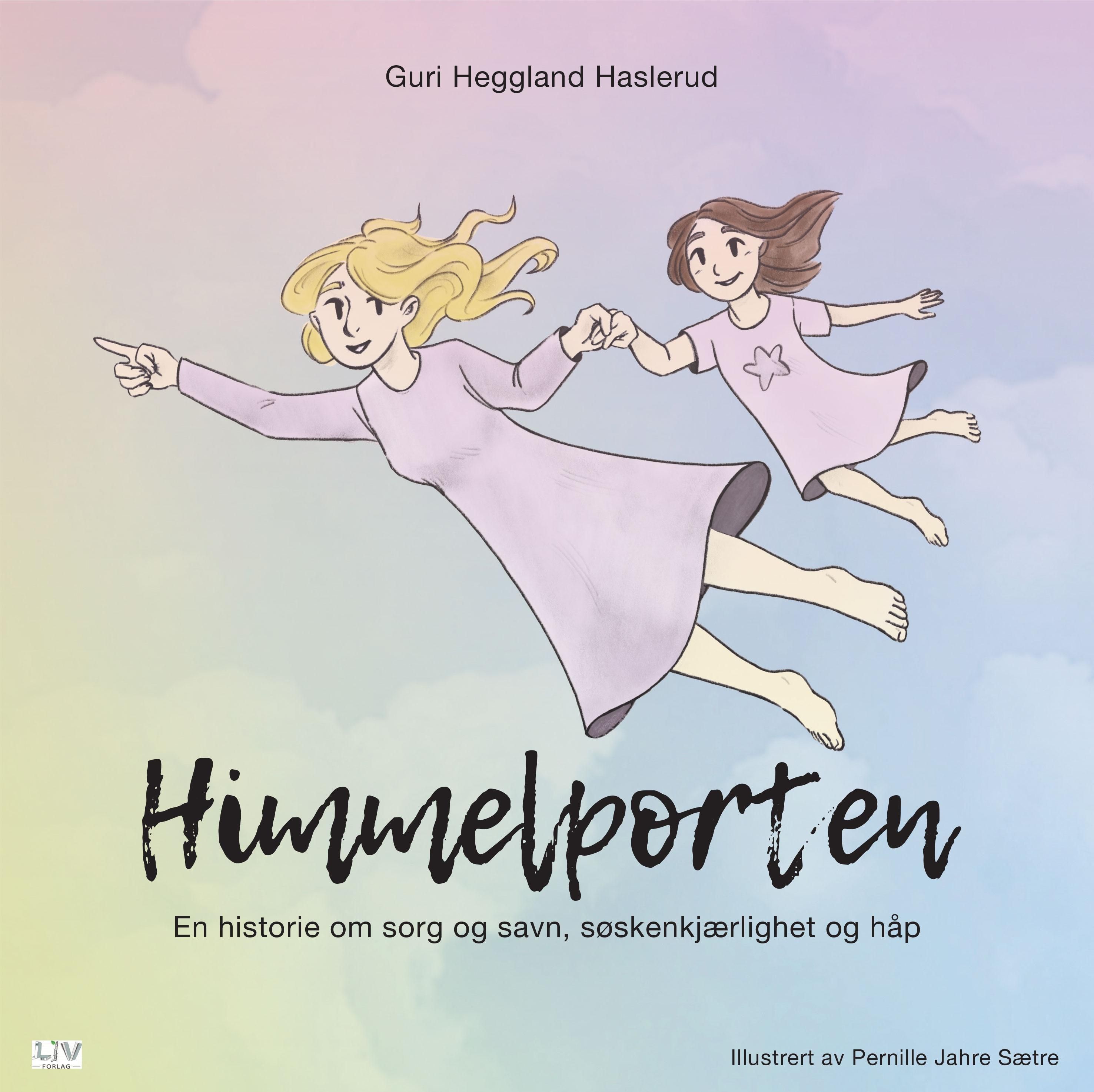 Himmelporten : en historie om sorg og savn, søskenkjærlighet og håp