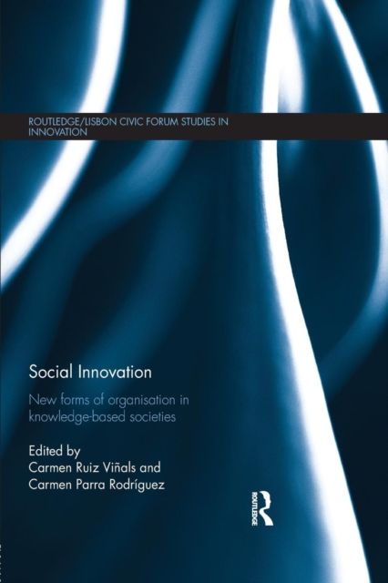 Social Innovation : New Forms of Organisation in Knowledge–Based Societies