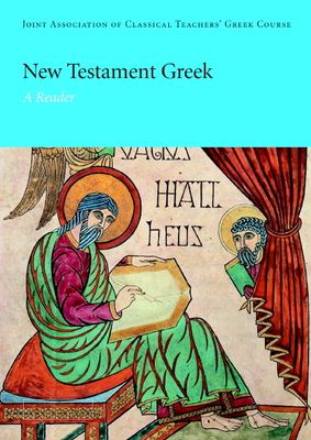 New Testament Greek : A Reader