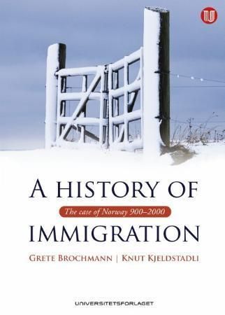 A history of immigration : the case of Norway 900-2000