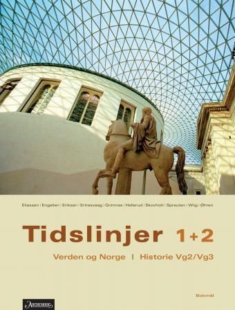 Tidslinjer 1+2 : verden og Norge : historie vg2/vg3