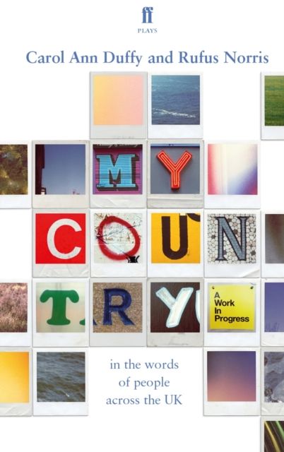 My Country; a work in progress : in the words of people across the UK