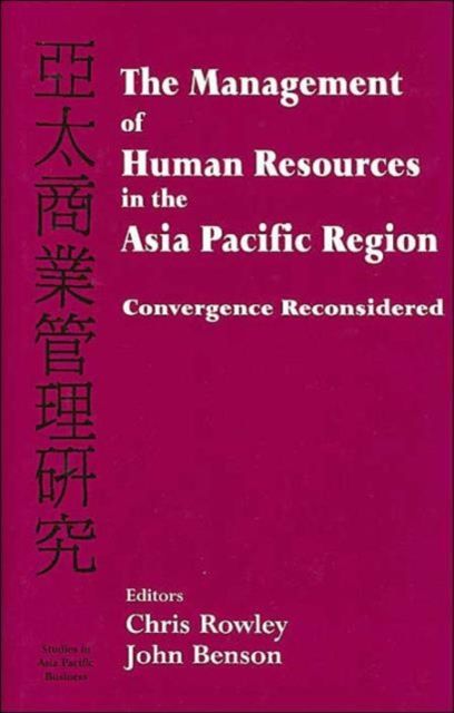 The Management of Human Resources in the Asia Pacific Region : Convergence Revisited