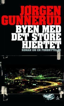 Byen med det store hjertet : kriminalroman