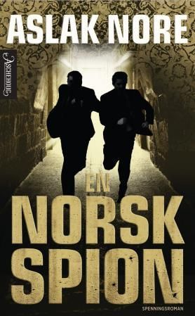 En norsk spion : spenningsroman
