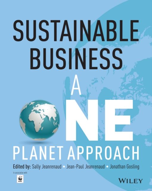 Sustainable Business : A One Planet Approach