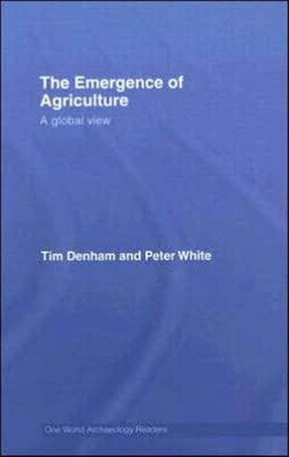 The Emergence of Agriculture : A Global View