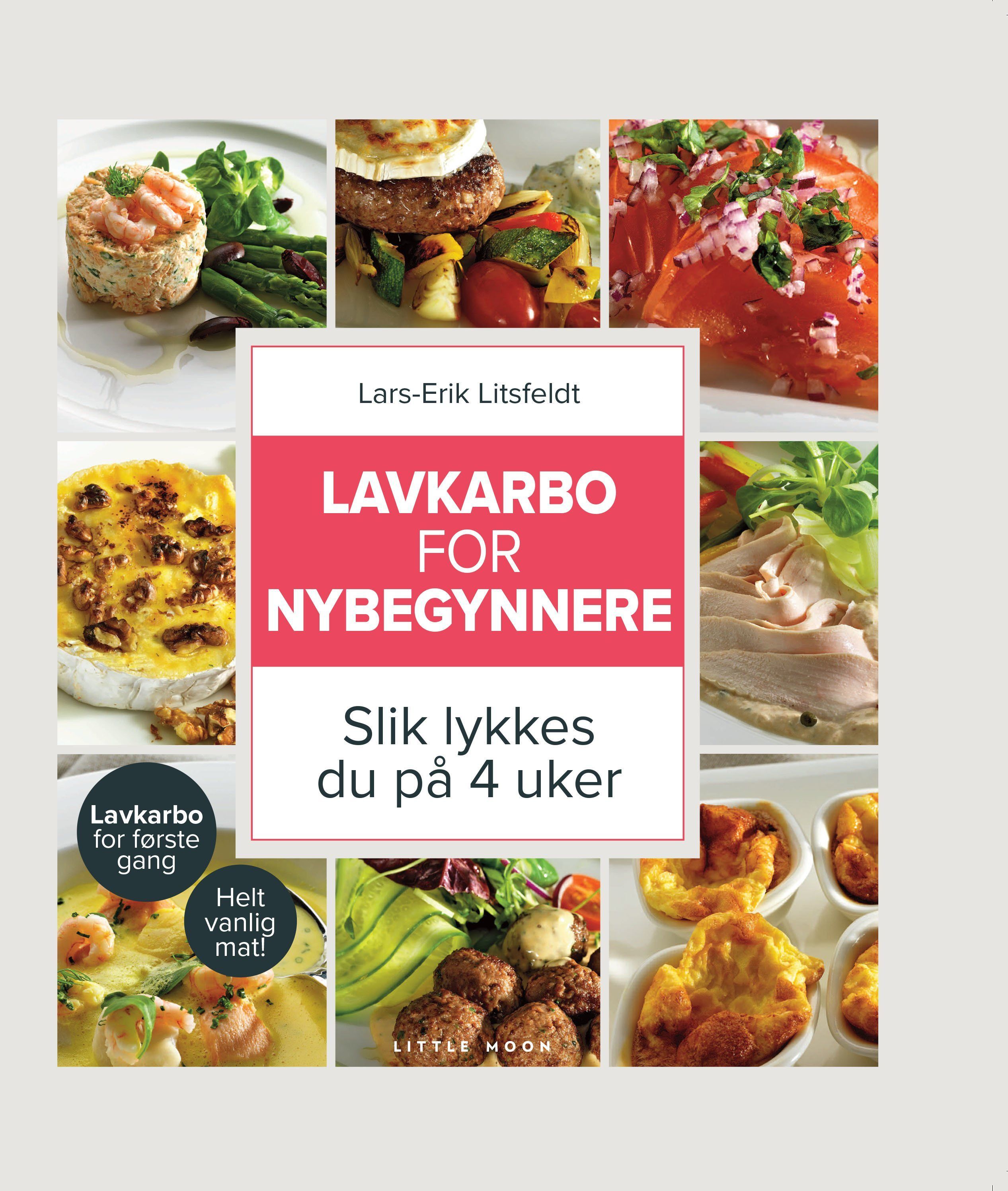 Lavkarbo for nybegynnere : slik lykkes du på 4 uker