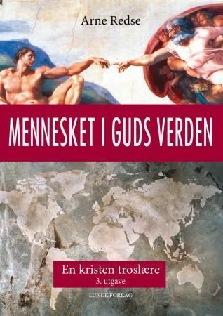 Mennesket i Guds verden : en kristen troslære