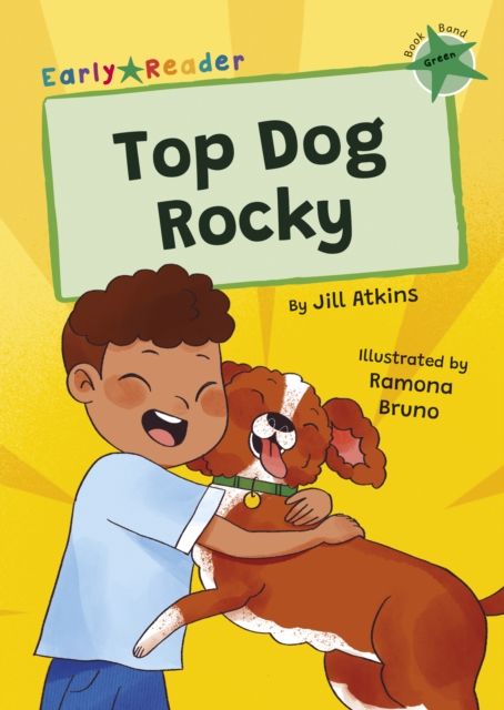 Top Dog, Rocky! : (Green Early Reader)