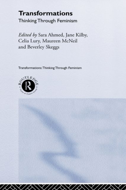 Transformations : Thinking Through Feminism