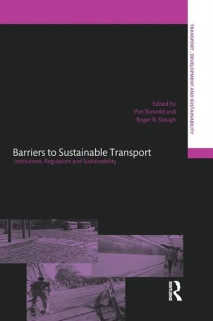 Barriers to Sustainable Transport : Institutions, Regulation and Sustainability