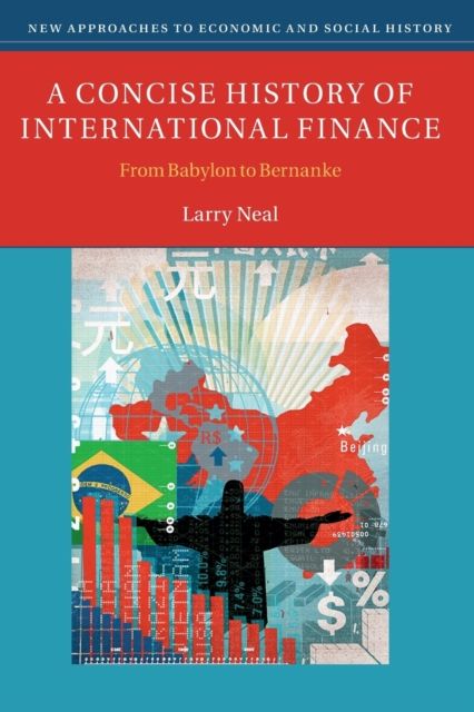 A concise history of international finance : from Babylon to Bernanke