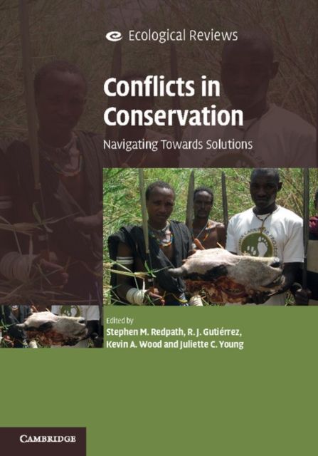 Conflicts in Conservation : Navigating Towards Solutions