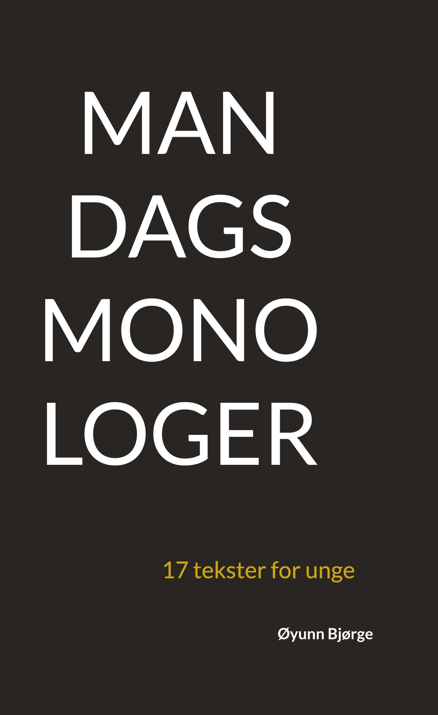 Forsidebilde av Mandagsmonologer : 17 tekster for unge