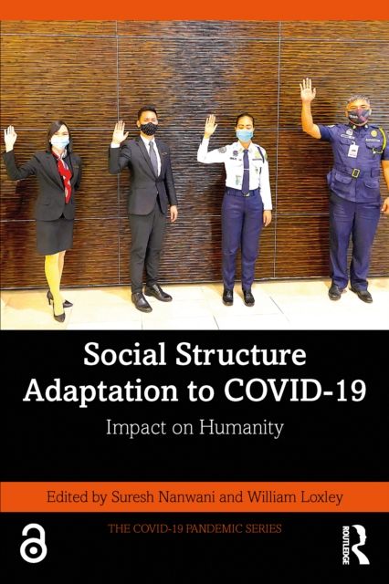 Social Structure Adaptation to COVID-19 : Impact on Humanity