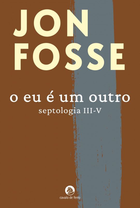 Septologia : romance. III-V. O eu é um outro