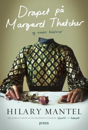 Drapet på Margareth Thatcher : og andre historier