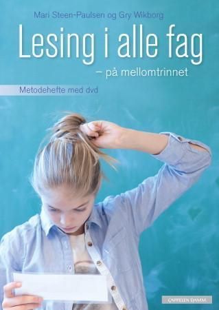 Lesing i alle fag : på mellomtrinnet : metodehefte med DVD
