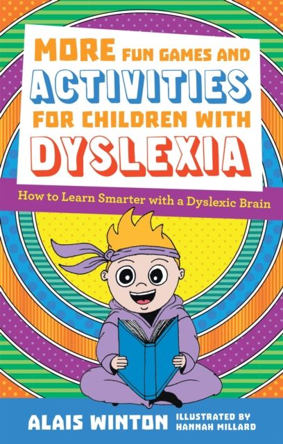 Forsidebilde av More Fun Games and Activities for Children with Dyslexia : How to Learn Smarter with a Dyslexic Brain