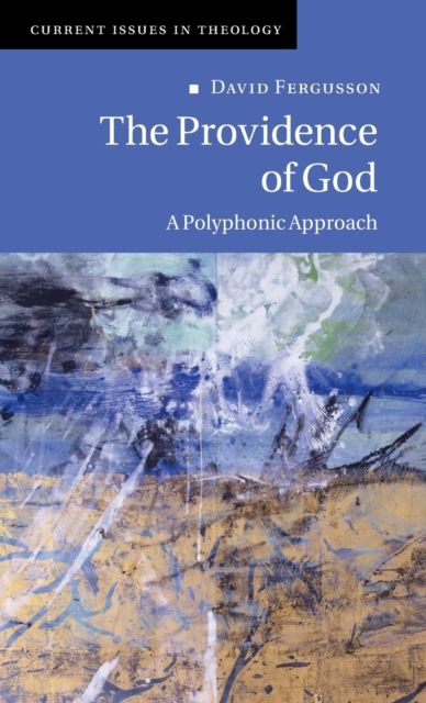 The Providence of God : A Polyphonic Approach