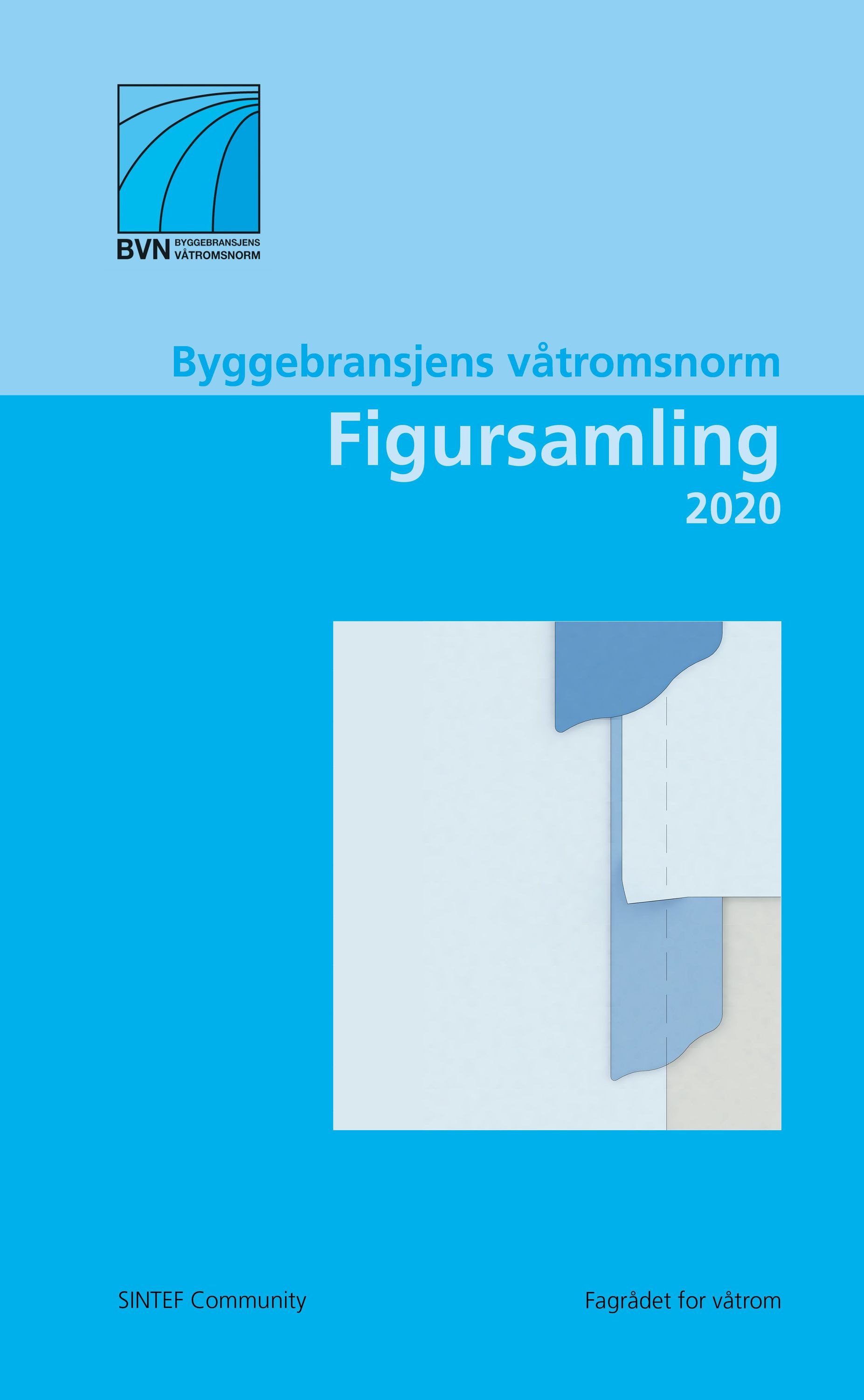 Byggebransjens våtromsnorm : figursamling 2020