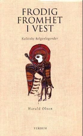 Frodig fromhet i vest : keltiske helgenlegender