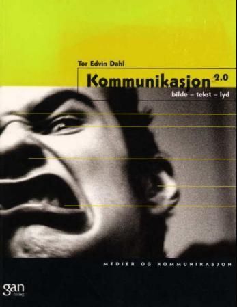 Kommunikasjon : bilde - tekst - lyd