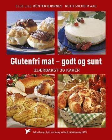 Glutenfri mat - godt og sunt : gjærbakst og kaker
