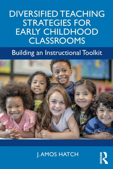 Forsidebilde av Diversified Teaching Strategies for Early Childhood Classrooms : Building an Instructional Toolkit