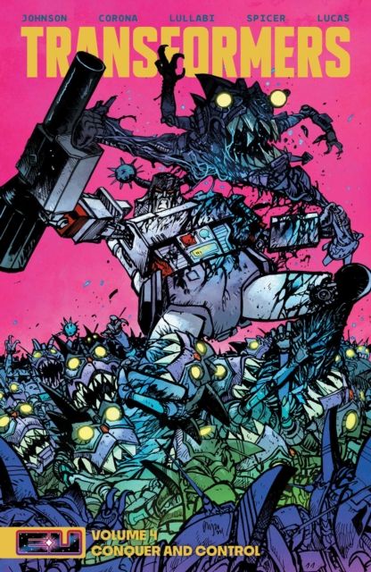 Transformers Vol 4: Conquer and Control : Conquer and Control