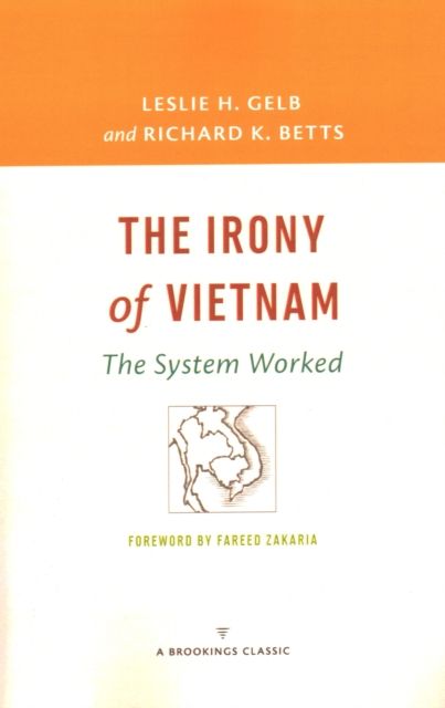 The Irony of Vietnam : The System Worked