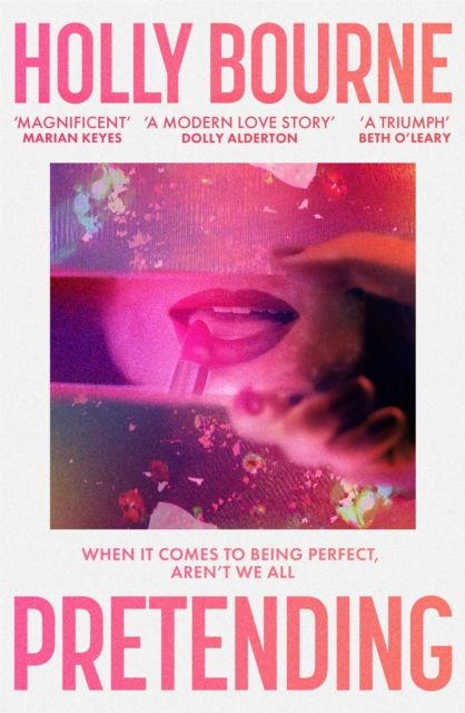 Pretending : A clever and hilarious novel from the author of SO THRILLED FOR YOU
