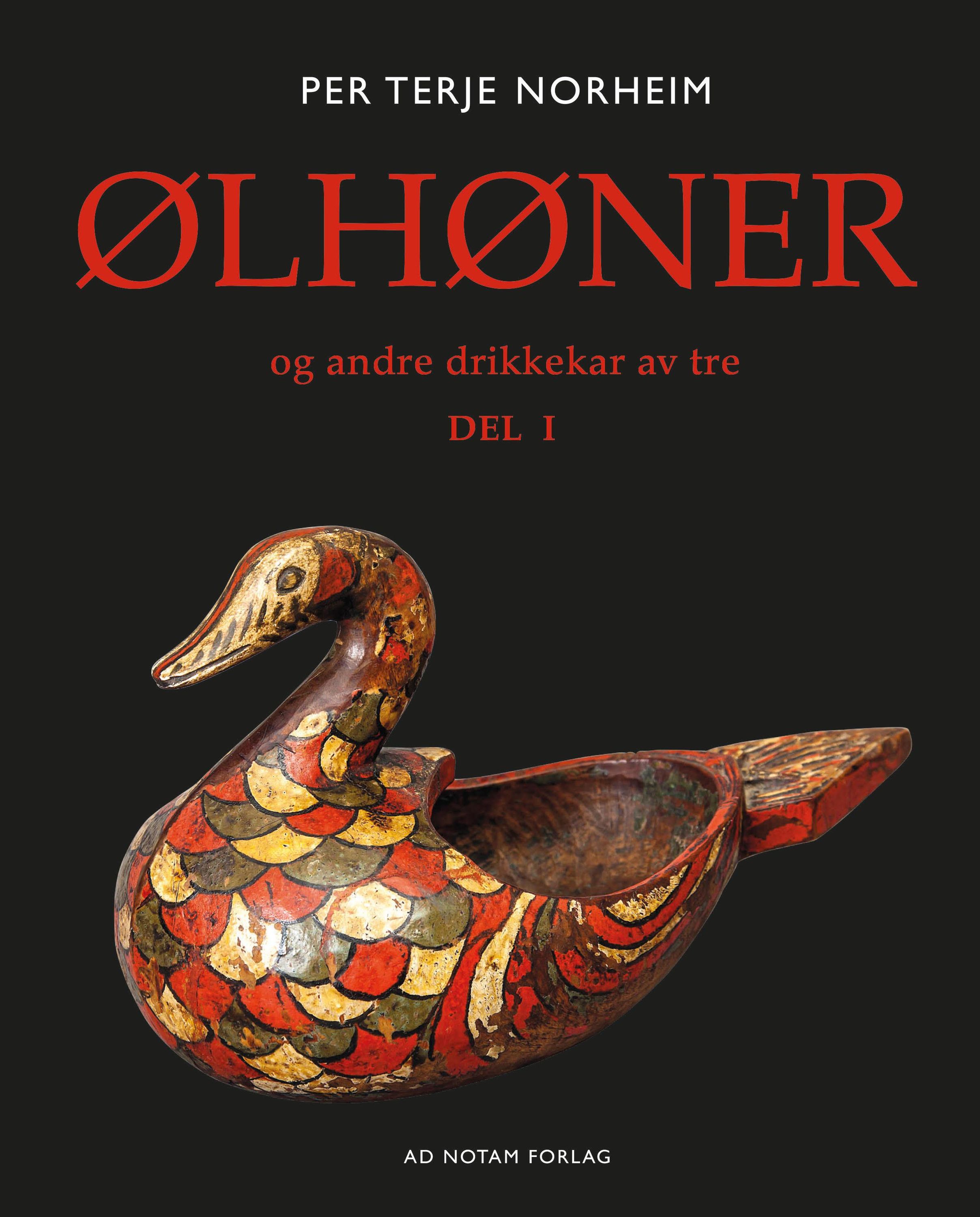 Ølhøner : og andre drikkekar av tre i The Gundersen Collection. Del 1