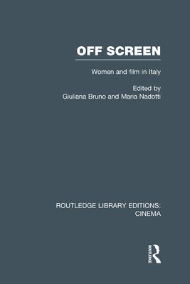 Off Screen : Women and Film in Italy: Seminar on Italian and American directions