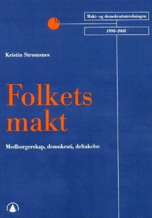 Folkets makt : medborgerskap, demokrati, deltakelse