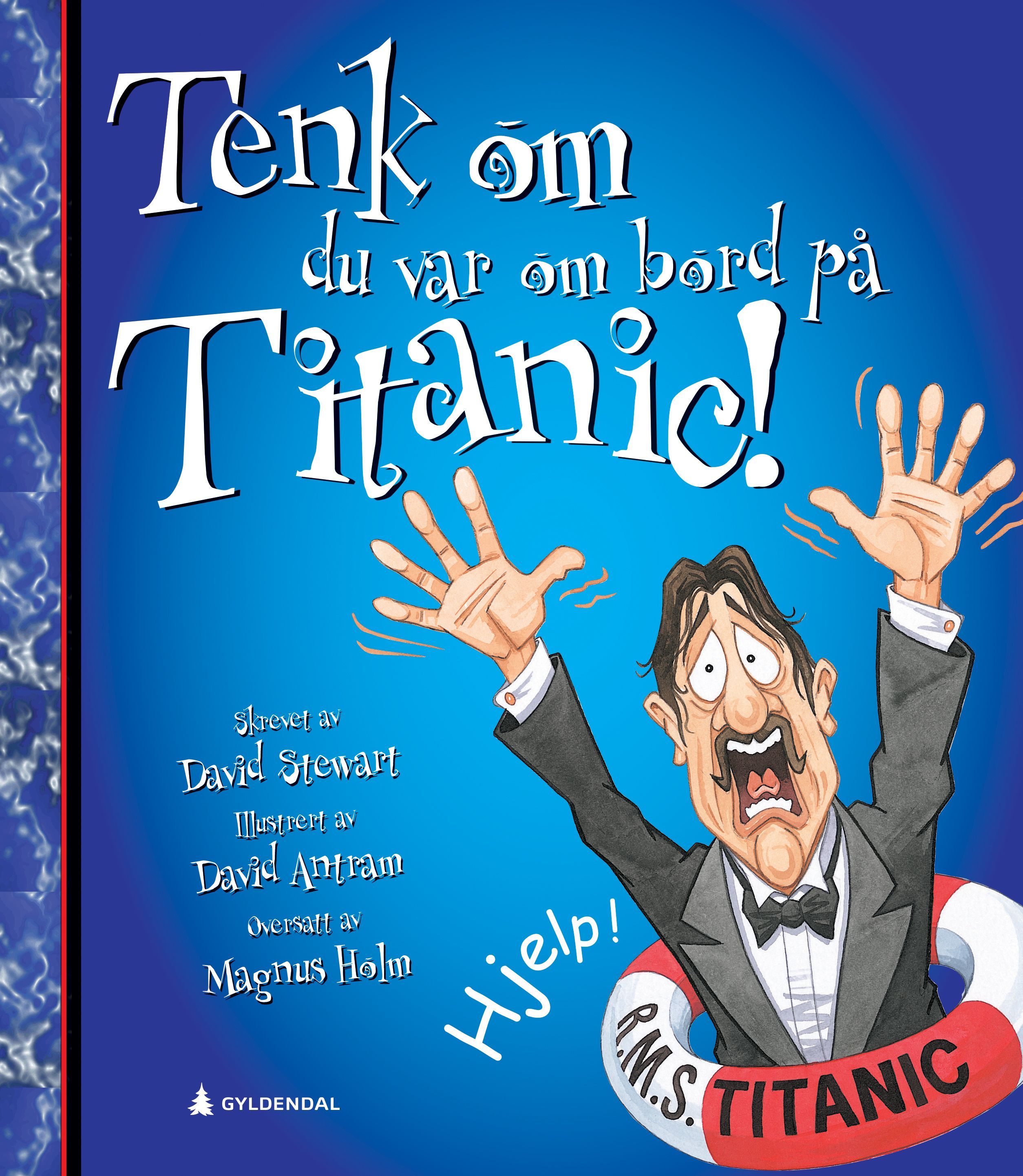 Tenk om du var om bord på Titanic