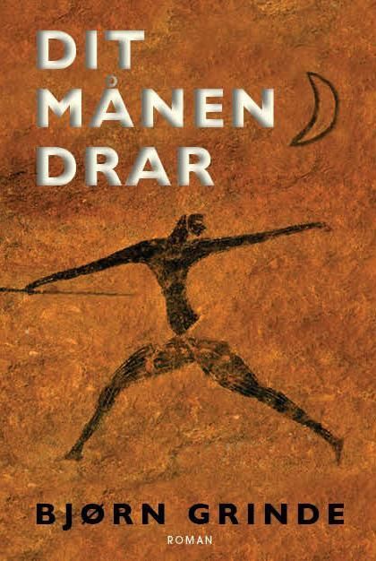 Dit månen drar : roman