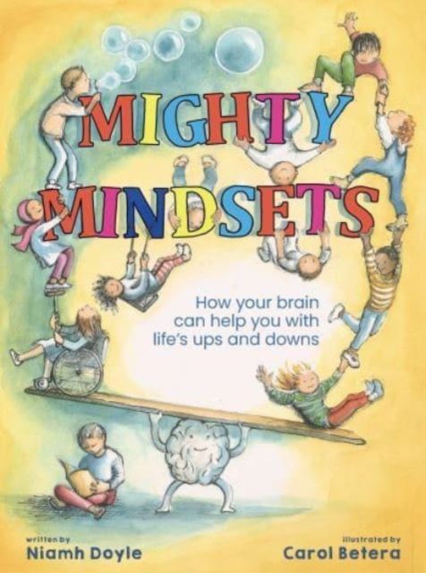 Forsidebilde av Mighty Mindsets : How mindfulness can help your child with life's ups and downs