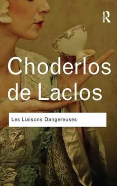 Les Liaisons Dangereuses : Les Liaisons Dangereuses