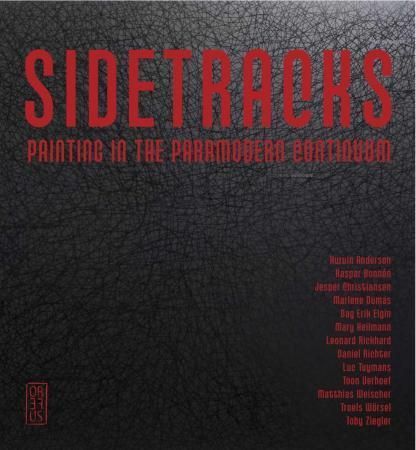 Sidetracks : painting in the paramodern continuum
