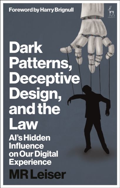 Dark Patterns, Deceptive Design, and the Law : AI’s Hidden Influence on Our Digital Experience