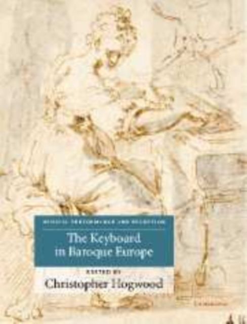 The Keyboard in Baroque Europe
