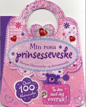 Min rosa prinsesseveske : morsom klistremerke- og aktivitetsveske